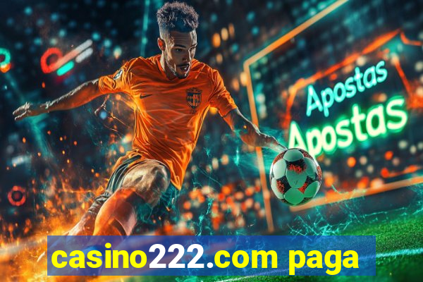 casino222.com paga